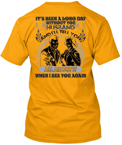 Long Day Without You Husband T Shirt, I Love Husband T Shirt