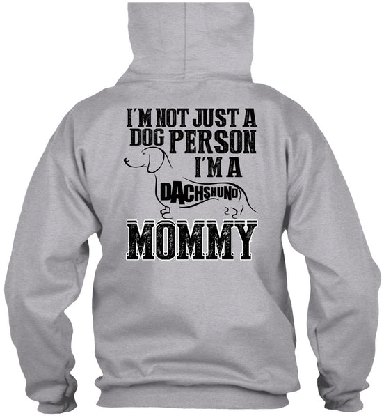 I'm Not Just A Dog Person T Shirt, I Love Mom T Shirt