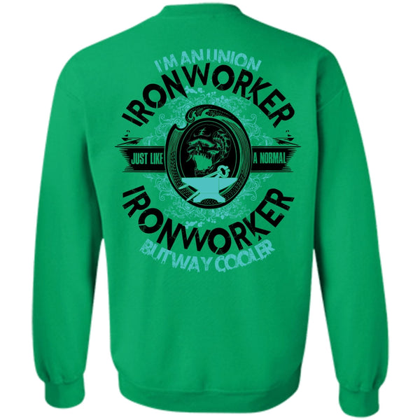 I Love Ironworker T Shirt, I'm An Union Ironworker Sweatshirt