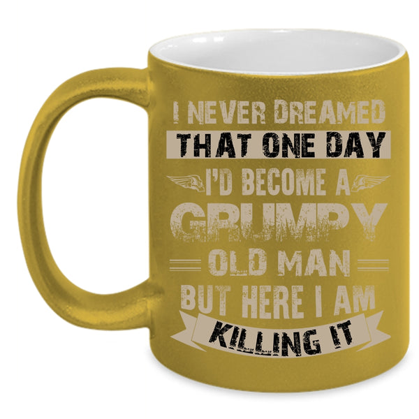 I'd Become A Grumpy Old Man Coffee Mug, Funny Grandfather Coffee Cup