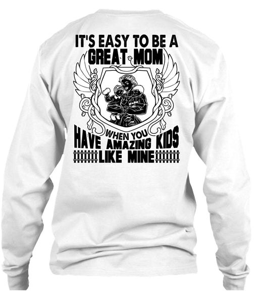 It's Easy To Be A Great Mom T Shirt, I Love Mom T Shirt