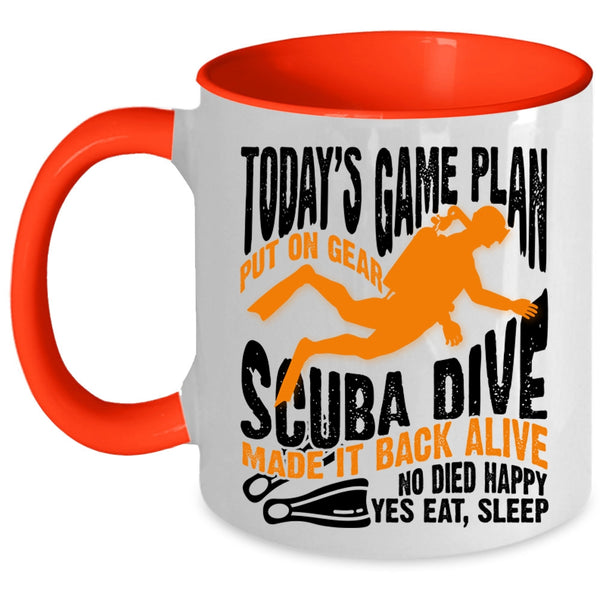 Sport Coffee Mug, Today's Game Plan Put On Gear Scuba Dive Accent Mug