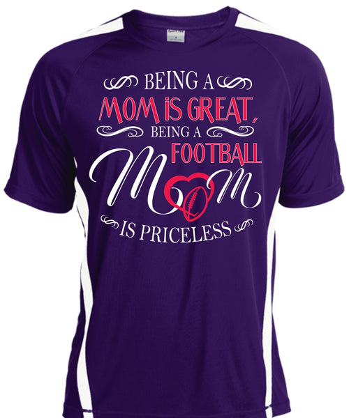 Being A Mom Is Great T Shirt, Being A Football Mom Is Priceless T Shirt, Sport T Shirt