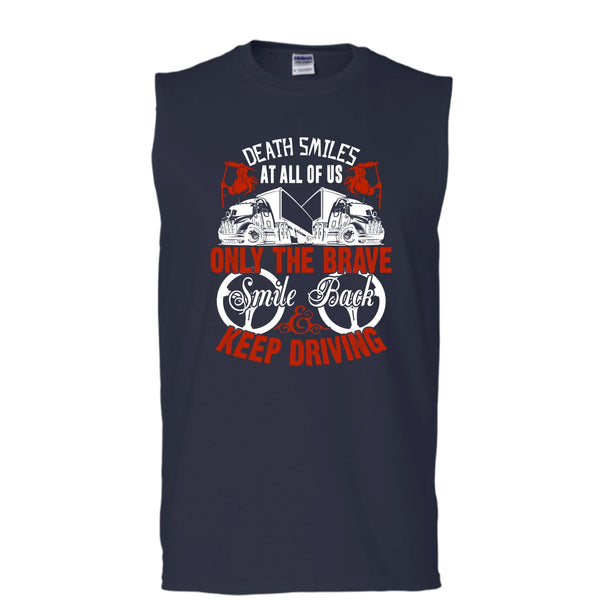 Death Smiles At All Of Us T Shirt, Smile Back Keep Driving Tank Top (Men's Cotton Sleeveless)