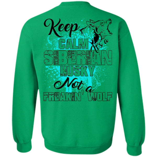 I Love Dog T Shirt, Keep Calm Siberian Husky Sweatshirt