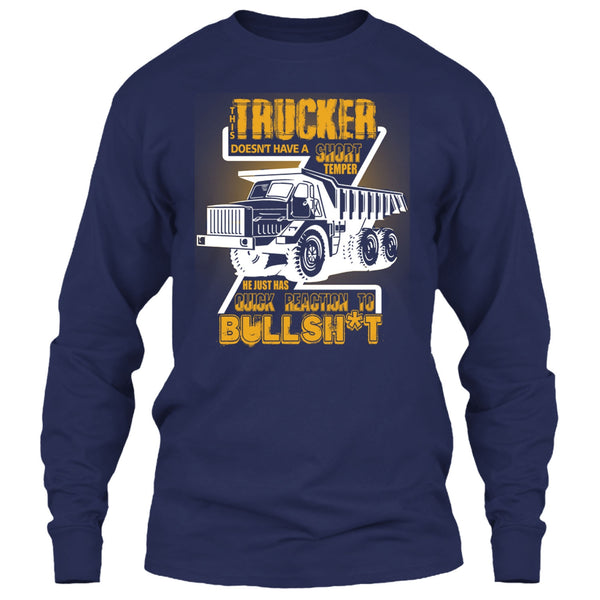 This Trucker T Shirt, Doesn't Have A Short Temper T Shirt