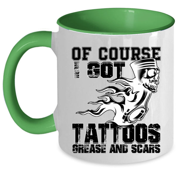 Funny Tattooed Mechanics Coffee Mug, I Got Tattoos Grease And Scars Accent Mug