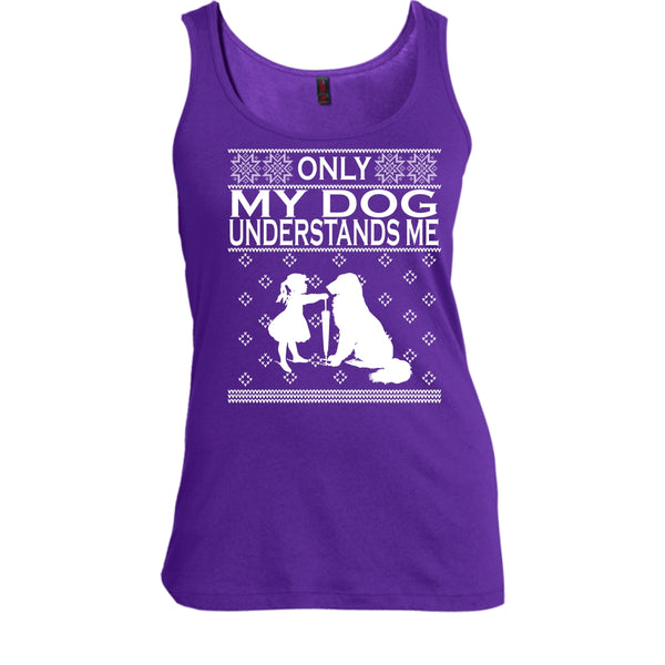 Only My Dog Understand Me T Shirt, Coolest Dog Lover T Shirt, Cool T Shirt