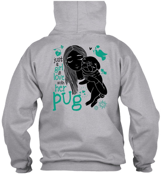 Just A Girl In Love With Her Pug T Shirt, I Love Dog T Shirt