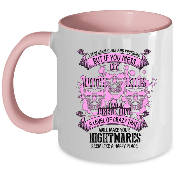 Gift For My Dad Coffee Mug, Don't Mess With My Kids Accent Mug