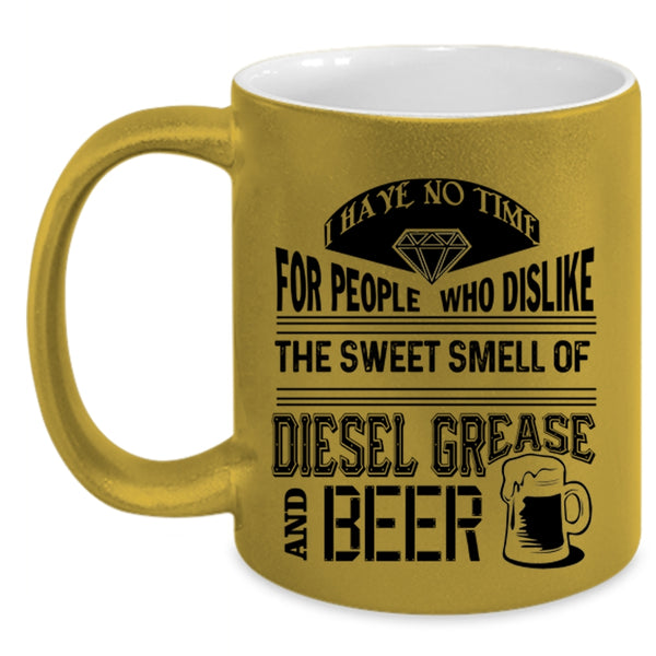Funny Beer Coffee Mug, The Sweet Smell Of Diesel Grease And Beer Accent Mug