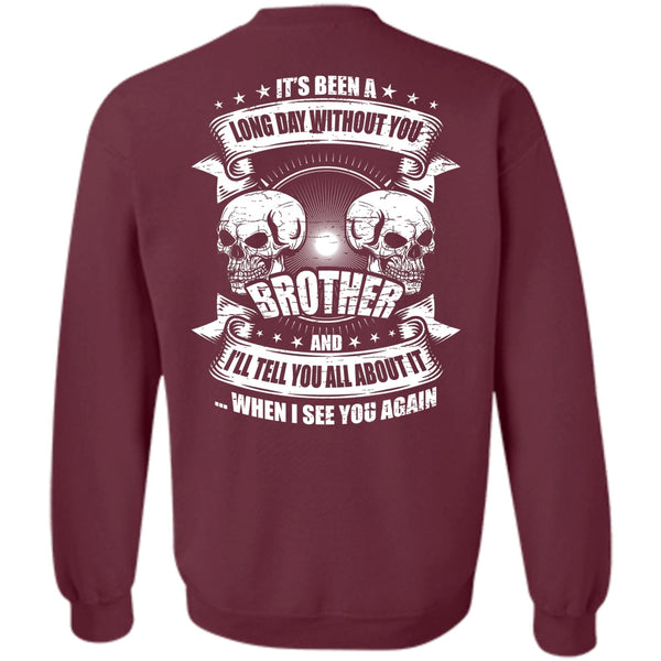 I See You Again T Shirt, Being A Brother Sweatshirt
