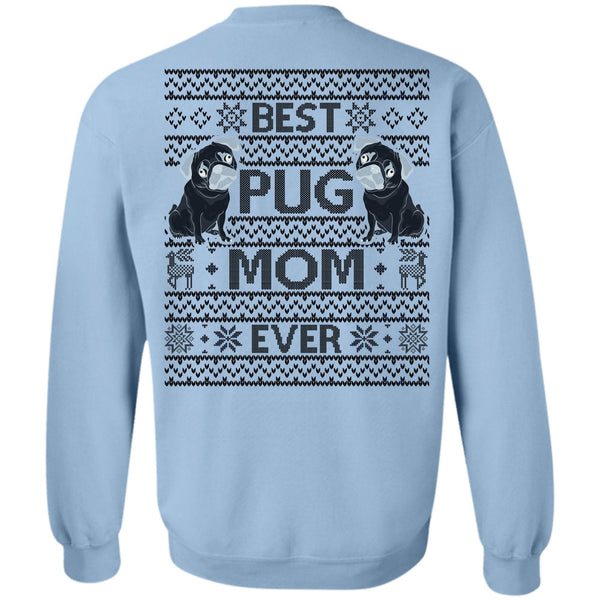 I Love My Dog T Shirt, Best Pug Mom Ever Sweatshirt