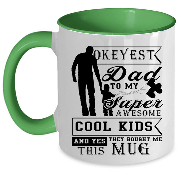 Gift For My Daddy Coffee Mug, My Awesome Cool Kids Accent Mug