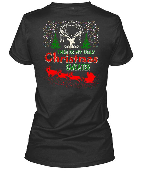 This Is My Ugly Christmas Sweater T Shirt, I Love Christmas T Shirt