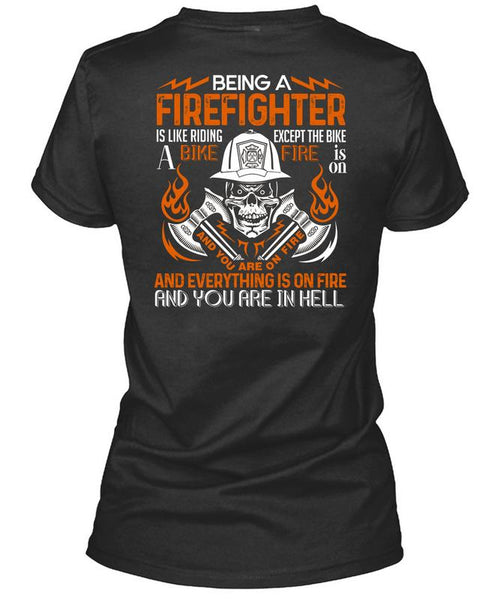 Being A Firefighter T Shirt, Like Riding A Bike Fire T Shirt