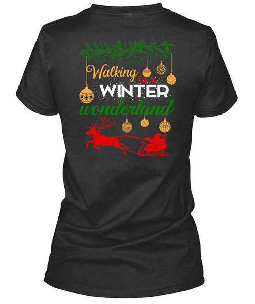Walking Winter Wonderland T Shirt, I Love Christmas T Shirt