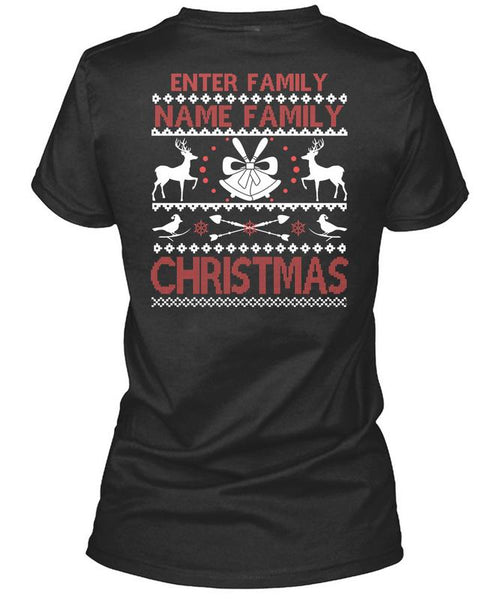 Enter Family Name Family Christmas T Shirt, I Love Christmas T Shirt