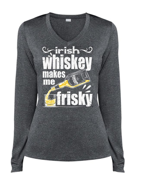 Irish Whiskey Makes Me Frisky T Shirt, Being A Drinker T Shirt, Cool Shirt (Ladies LS Heather V-Neck)