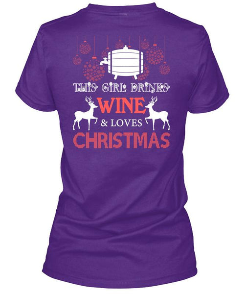 This Girl Drinks Wine T Shirt, Loves Christmas T Shirt