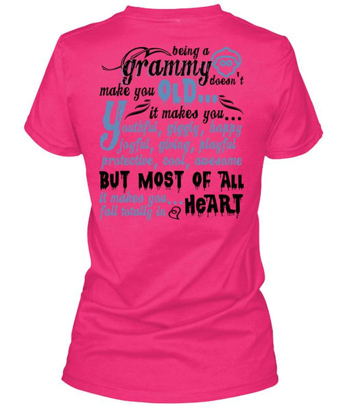 Being A Grammy Doesn't Make You Old T Shirt, I Love Nana T Shirt