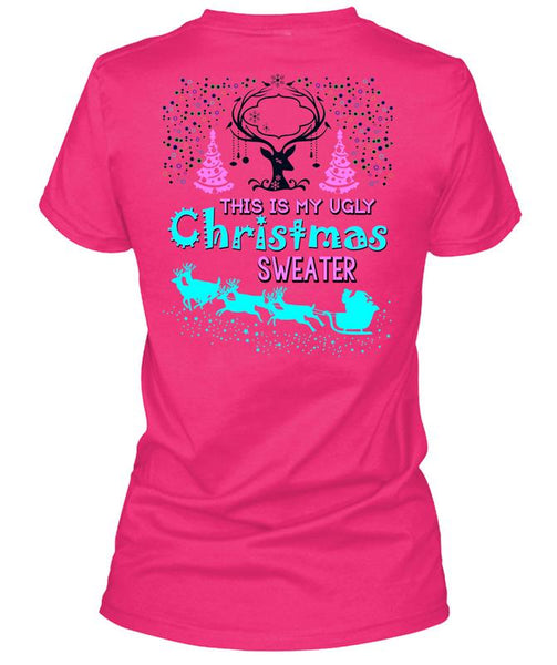 This Is My Ugly Christmas Sweater T Shirt, This Girl Loves Christmas T Shirt