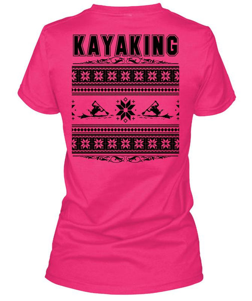 Being A Kayaking T Shirt, I Love Kayaking T Shirt