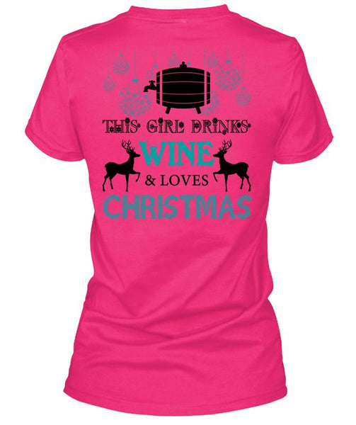 This Girl Drinks Wine T Shirt, This Girl Loves Christmas T Shirt