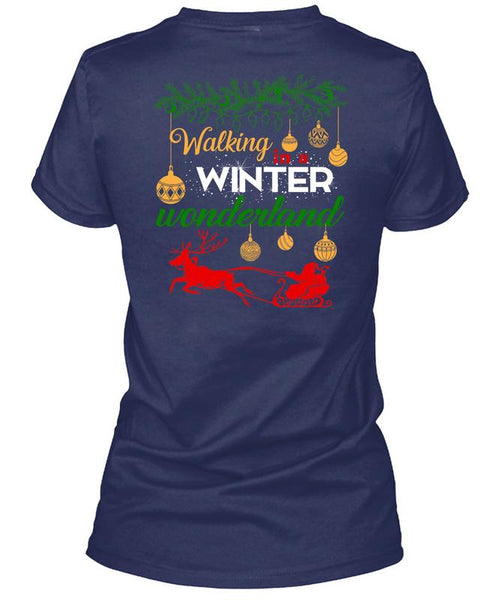 Walking Winter Wonderland T Shirt, I Love Christmas T Shirt