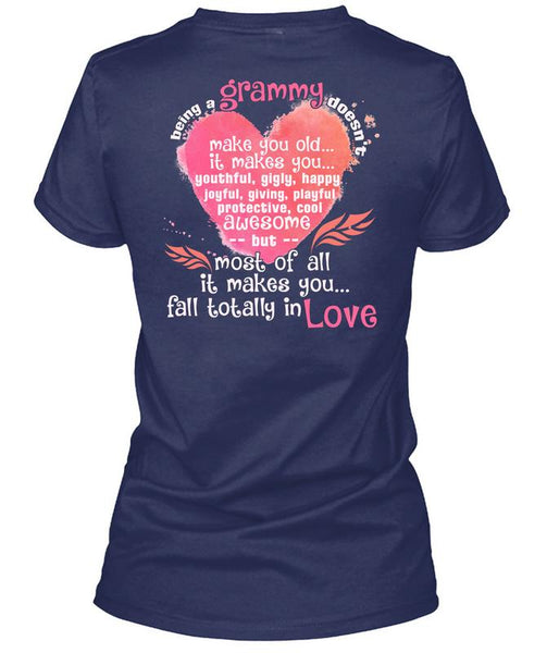 Being A Grammy Doesn't Make You Old T Shirt, Fall Totally In Love T Shirt
