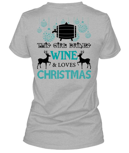 This Girl Drinks Wine T Shirt, This Girl Loves Christmas T Shirt