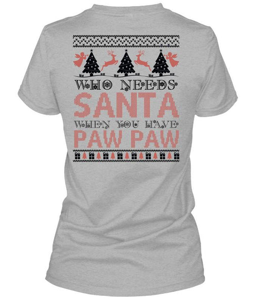 Who Needs Santa T Shirt, I Love Christmas T Shirt