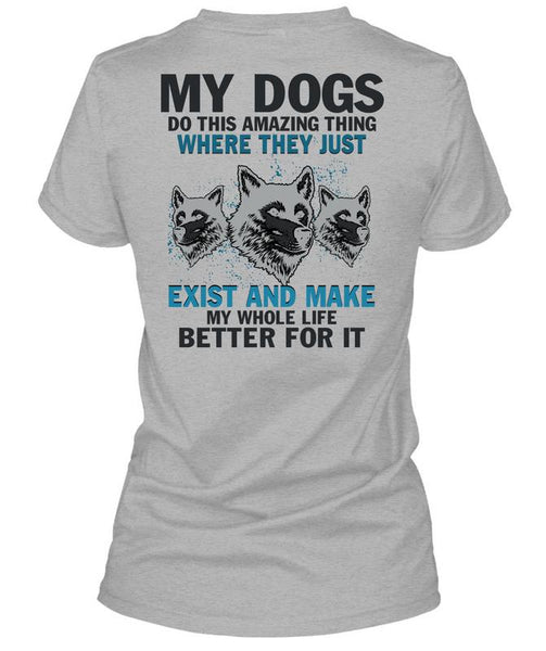 My Dogs Do This Amazing T Shirt, I Love My Dogs T Shirt