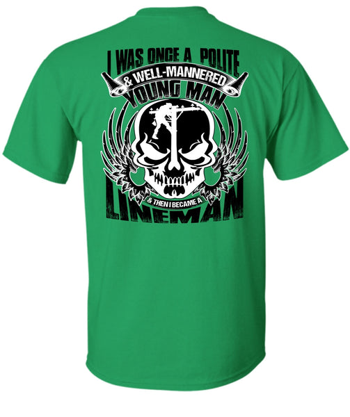 I Became A Lineman T Shirt, Being A Lineman T Shirt