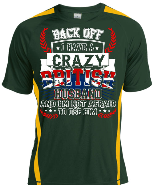 I Have A Crazy British Husband T Shirt, Being A Husband T Shirt, Cool Shirt