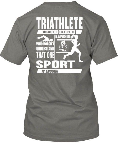 Triathlete T Shirt, Sport Is Enough T Shirt