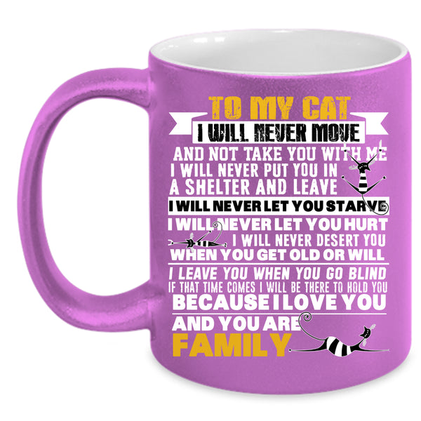 To My Cat Coffee Mug, You Are Family Coffee Cup