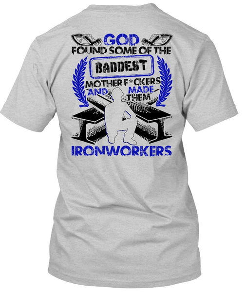 Made Them Ironworkers T Shirt, I Love Ironworker T Shirt