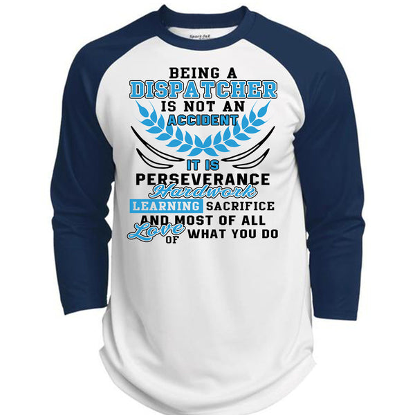 Being A Dispatcher Is Not An Accident T Shirt, I Love Dispatcher T Shirt, Awesome T-Shirts  (Polyester Game Baseball Jersey)