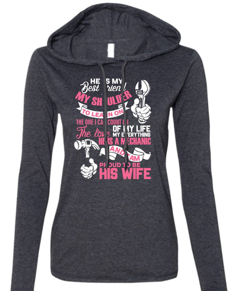 Proud To Be His Wife T Shirt, He Is My Best Friend T Shirt (Anvil Ladies Ringspun Hooded)