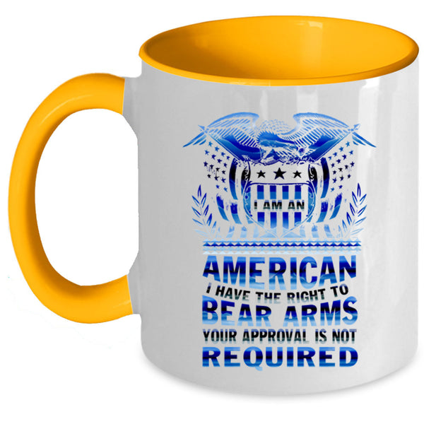 I Have The Right To Bear Arms Coffee Mug, I Am An American Accent Mug