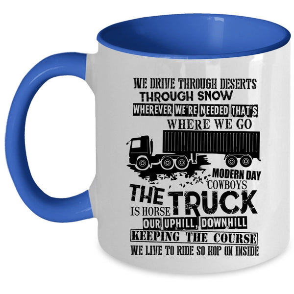 Funny Gift For Truckers Coffee Mug, The Truck Accent Mug