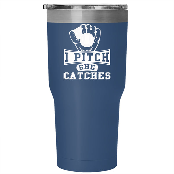I Pitch She Catches Tumbler 30 oz Stainless Steel, Cool Softball Travel Mug