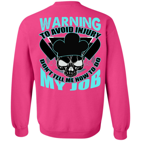 I Love Cooking T Shirt, Warning To Avoid Injury Sweatshirt