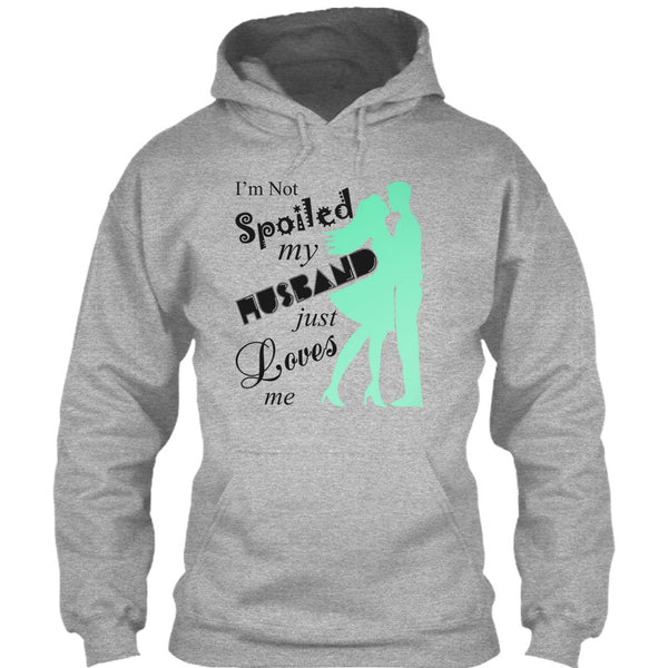 I'm Not Spoiled T Shirt, Coolest Wife Ever T Shirt