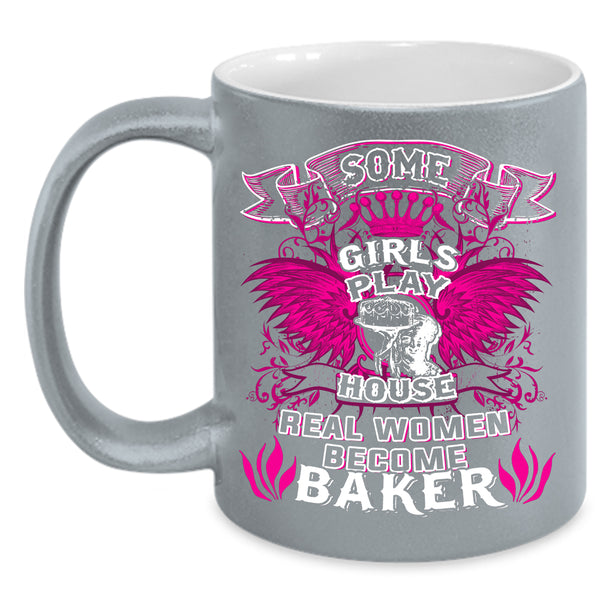 Real Women Become Baker Coffee Mug, Beautiful Lady Coffee Cup