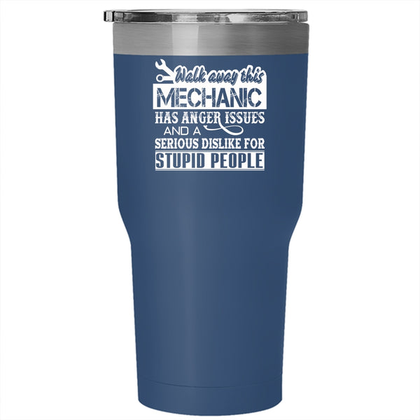 This Mechanic Has Anger Issue Tumbler 30 oz Stainless Steel, Funny Mechanics Travel Mug