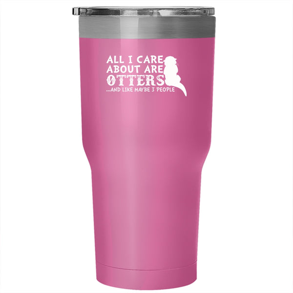 All I Care About Are Otters Tumbler 30 oz Stainless Steel, Cute Animals Travel Mug
