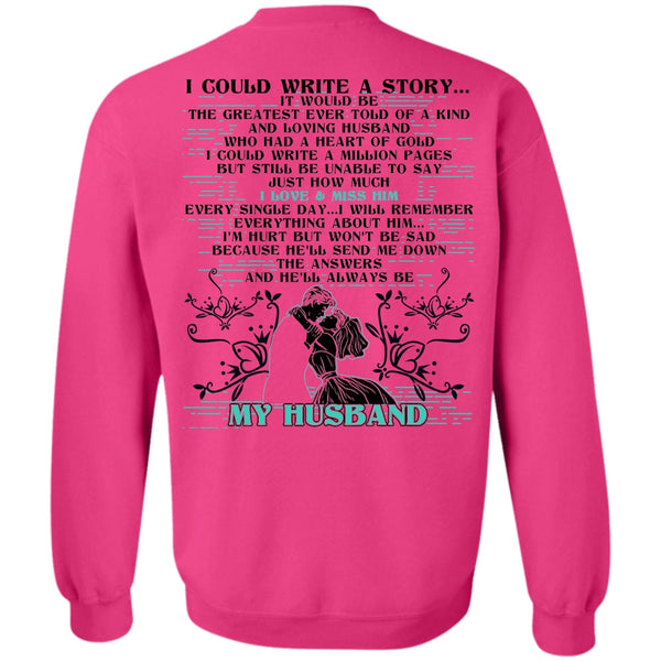 I Love Husband T Shirt, I Could Write A Story Sweatshirt
