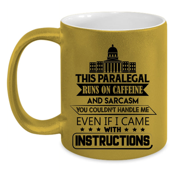 Cool Paralegal Coffee Mug, This Paralegal Runs On Caffeine Accent Mug
